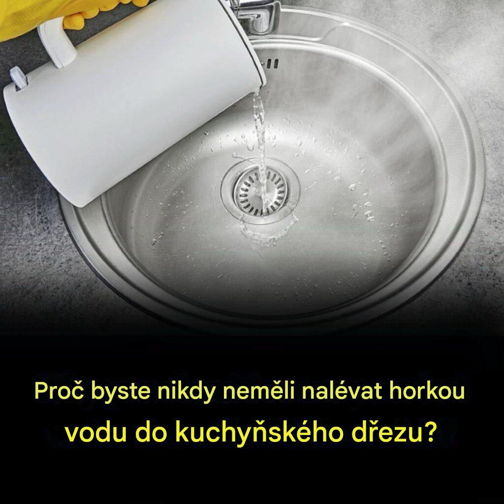 Proč byste nikdy neměli nalévat vroucí vodu do kuchyňského dřezu – a co dělat místo toho