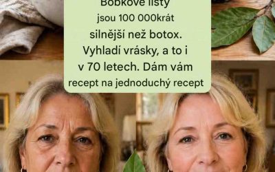 Bobkové listy jsou 100 000krát silnější než Botox. Vyhlazují vrásky, a to i v 70 letech.